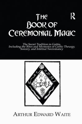 The Book of Ceremonial Magic 1138964875 Book Cover