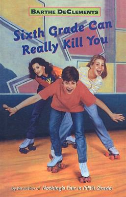Sixth Grade Can Really Kill You 0812446941 Book Cover