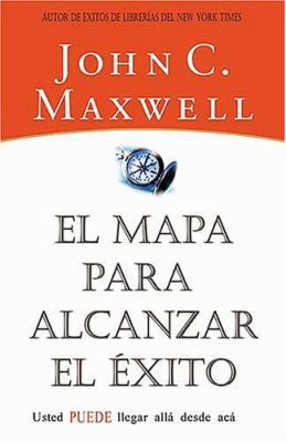 El Mapa para Alcanzar el Exito 088113791X Book Cover