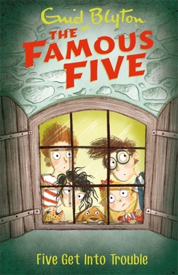 Famous Five Bk 8 Five Get Into Trouble 1444935097 Book Cover