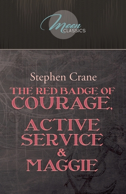 The Red Badge Of Courage, Active Service & Magg... 1662703082 Book Cover