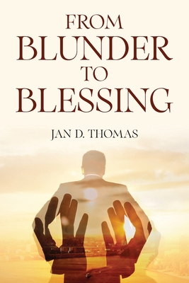 From Blunder to Blessing B0D1TZGWXF Book Cover