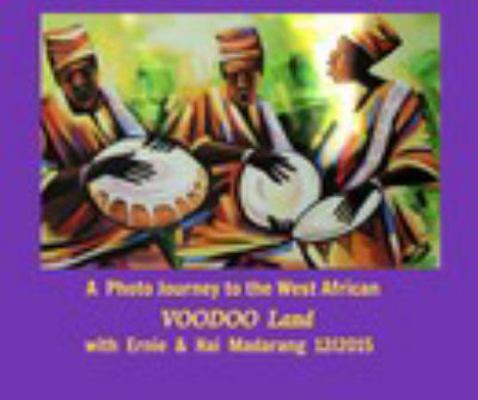 Paperback A Photo Journey to the West African Voodoo Land Book