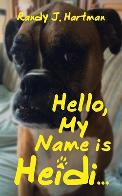 Hello, My Name is Heidi... 1663255792 Book Cover