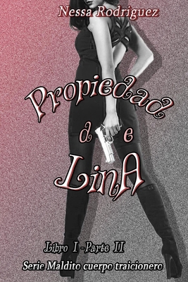 Propiedad de Lina: Serie MCT, libro 1 -parte 2 [Spanish] 1075336856 Book Cover