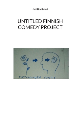 Untitled Finnish Comedy Project [Finnish] 9528048196 Book Cover