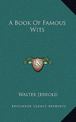 A Book of Famous Wits 1163210072 Book Cover