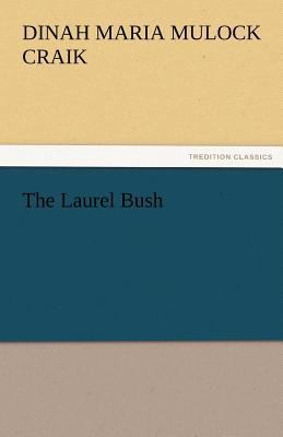 The Laurel Bush 3842476604 Book Cover