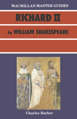 Shakespeare: Richard II 0333416694 Book Cover