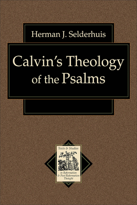 Calvin's Theology of the Psalms 0801031664 Book Cover