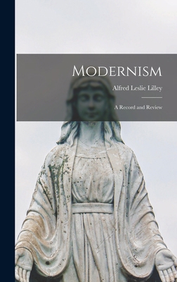 Modernism: A Record and Review 1018962743 Book Cover