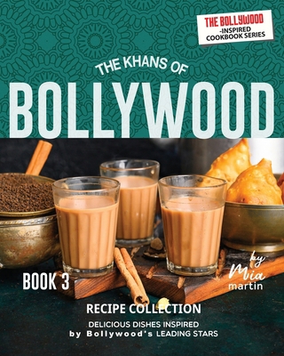 The Khans of Bollywood Recipe Collection - Book... B0D33MSJQB Book Cover