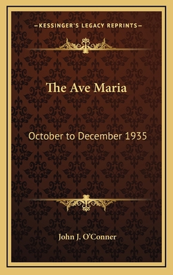 The Ave Maria: October to December 1935 1163384860 Book Cover