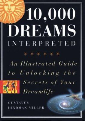 Illustrated 10,000 Dreams Interpreted: An Illus... 0760705259 Book Cover