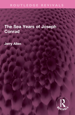 The Sea Years of Joseph Conrad 1032527323 Book Cover