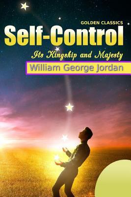 Self-Control Its Kingship and Majesty 1544975856 Book Cover