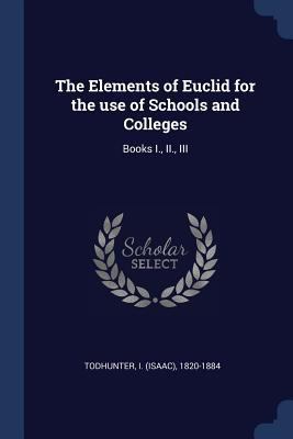 The Elements of Euclid for the use of Schools a... 1376985020 Book Cover