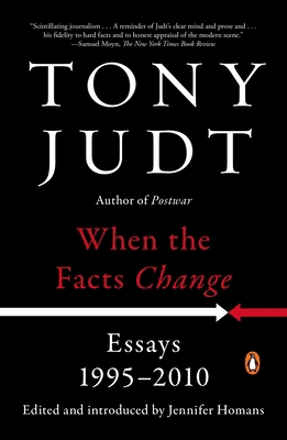 When the Facts Change: Essays, 1995-2010 0143128450 Book Cover