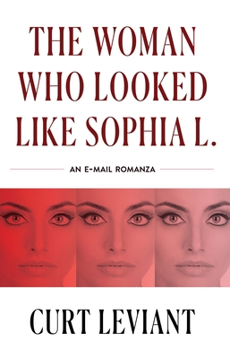 The Woman Who Looked Like Sophia L.: An Epistol... 1950539911 Book Cover