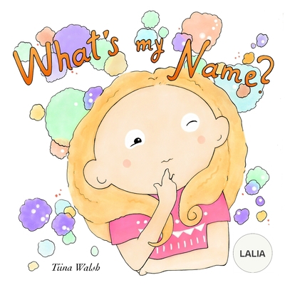 What's My Name? LALIA B08MSS9HN4 Book Cover