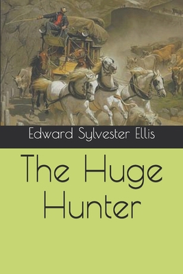 The Huge Hunter B08R8Y3VLJ Book Cover