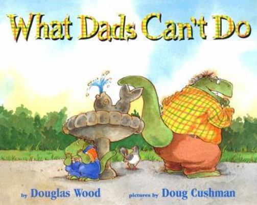 What Dads Can't Do (Mini Edition) 1416901973 Book Cover
