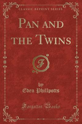 Pan and the Twins (Classic Reprint) 1330550854 Book Cover