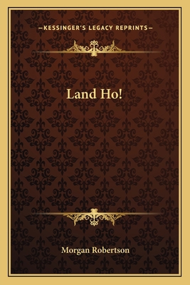 Land Ho! 116378642X Book Cover