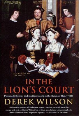 In the Lion's Court: Power, Ambition and Sudden... 0312286961 Book Cover