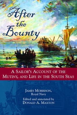 After the Bounty: A Sailor's Account of the Mut... 1597973718 Book Cover