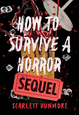 How to Survive a Horror Sequel 1454968893 Book Cover