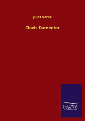 Clovis Dardentor [German] 3846016616 Book Cover