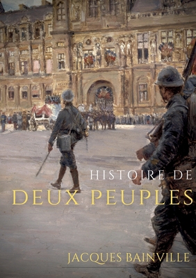 Histoire de deux peuples [French] 2322444820 Book Cover