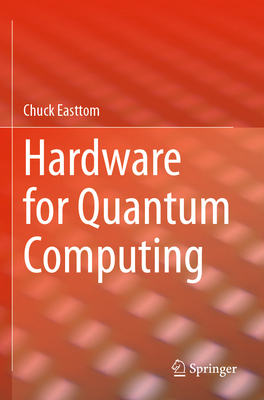 Hardware for Quantum Computing 3031664795 Book Cover