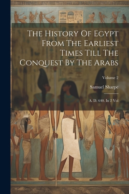 The History Of Egypt From The Earliest Times Ti... 1021868051 Book Cover