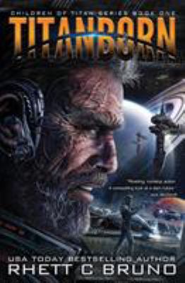 Titanborn: Children of Titan Book 1 1949890074 Book Cover