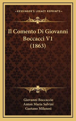 Il Comento Di Giovanni Boccacci V1 (1863) [Italian] 1168620295 Book Cover