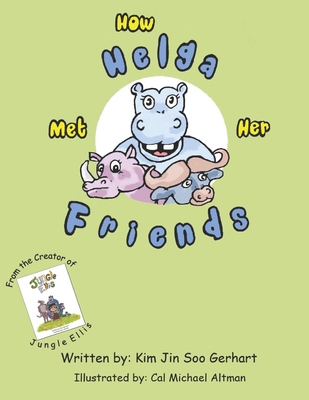 How Helga Met Her Friends B0BK4FC8WQ Book Cover