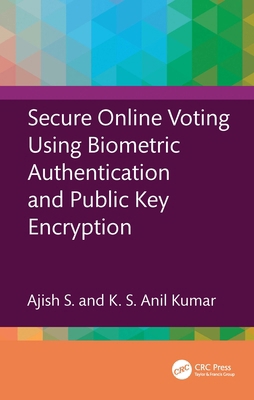 Secure Online Voting Using Biometric Authentica... 1032559314 Book Cover
