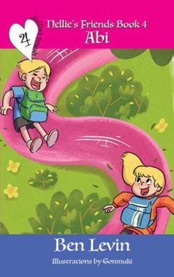 Abi : Nellie's Friends Book 4