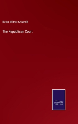 The Republican Court 3375175396 Book Cover