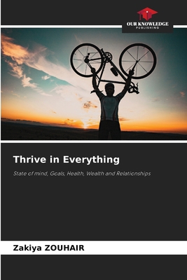 Thrive in Everything 6208646944 Book Cover