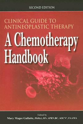 Clinical Guide to Antineoplastic Therapy: A Che... 1890504688 Book Cover