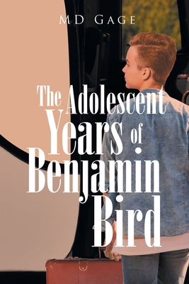 The Adolescent Years of Benjamin Bird 1647012864 Book Cover
