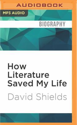 How Literature Saved My Life 1536635472 Book Cover