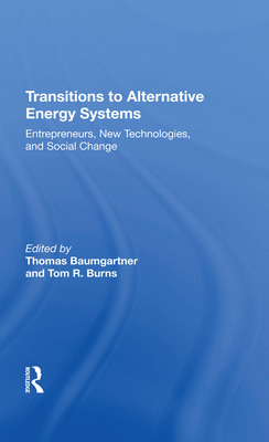 Transitions To Alternative Energy Systems: Entr... 0367212277 Book Cover