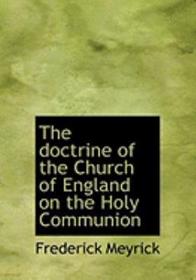 The Doctrine of the Church of England on the Ho... [Large Print] 0554802848 Book Cover