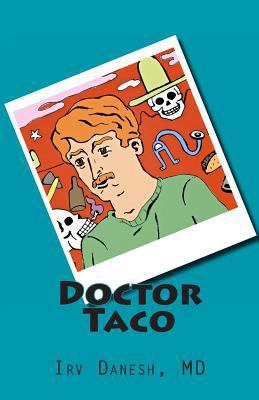 Doctor Taco 1484987780 Book Cover