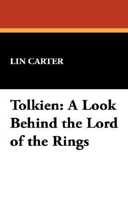 Tolkien: A Look Behind the Lord of the Rings 1434498085 Book Cover