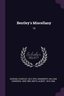 Bentley's Miscellany: 19 1378049055 Book Cover